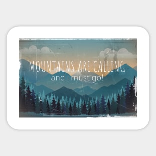 Mountains are calling Sticker